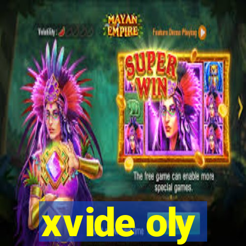 xvide oly